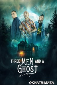 Three Man And A Ghost (2022) ORG Hollywood Hindi Dubbed Movie