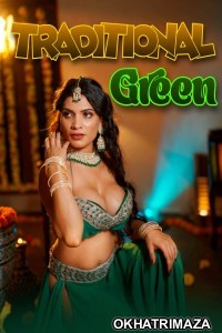 Traditional Green (2024) Hindi Hot Short Film