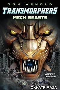 Transmorphers Mech Beasts (2023) HQ Bengali Dubbed Movie