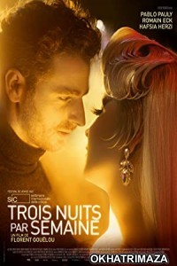 Trois Nuits Par Semaine (2022) HQ Hollywood Hindi Dubbed Movie