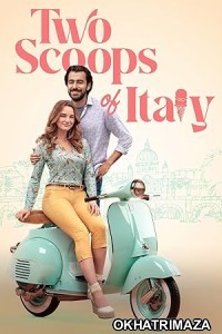 Two Scoops of Italy (2024) HQ Hindi Dubbed Movie