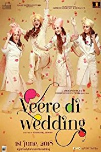 Veere Di Wedding (2018) Hindi Movie