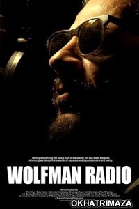 Wolfman Radio (2023) Hindi Dubbed And Subtitles