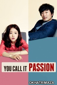 You Call It Passion (2015) ORG Hollywood Hindi Dubbed Movie