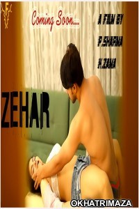 Zaher (2020) UNRATED Feneo Hindi Full Show